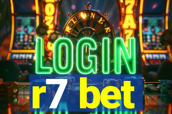 r7 bet